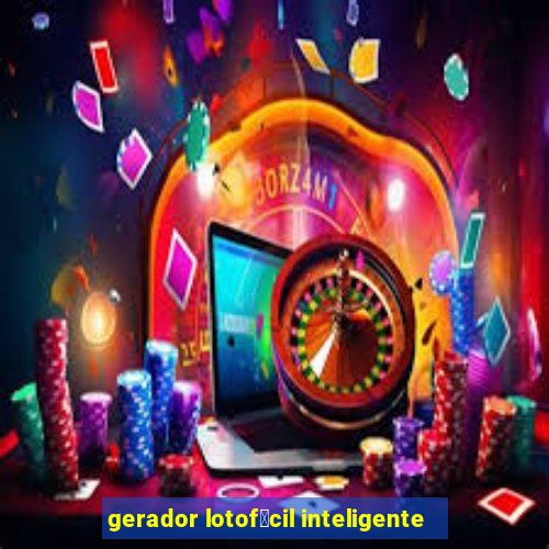 gerador lotof谩cil inteligente